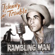 MP3 Download "RAMBLING MAN" Johnny Trouble