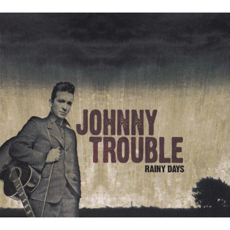 CD "RAINY DAYS" Johnny Trouble