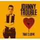 MP3 Download "THAT'S LOVE" Johnny Trouble