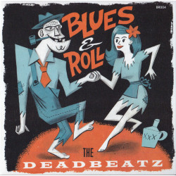 7" Vinyl-Single "BLUES&ROLL" The Deadbeatz