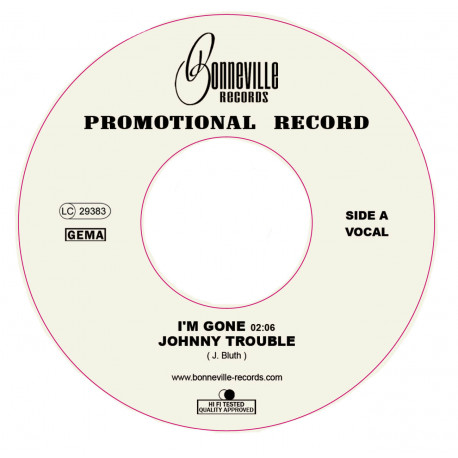 7" Double A-Side Vinyl " I'M GONE - KING OF THE RAIL " Johnny Trouble